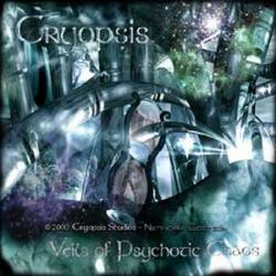 Cryopsis : Veils of Psychotic Chaos